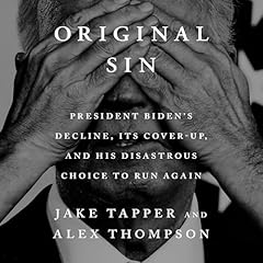 Original Sin Audiobook By Jake Tapper, Alex Thompson cover art
