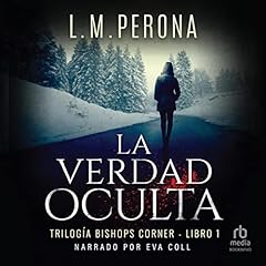 La verdad oculta Audiolibro Por L. M. Perona arte de portada